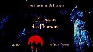 Les Carrières des Lumières (Les Baux de Provence) - L'Égypte des Pharaons ​