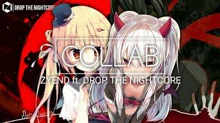 「Nightcore Collab」 - Zyend ft. Drop The Nightcore (Special Dubstep)