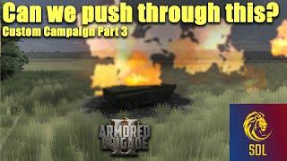 The Hardest Fight yet! Dash to the Wire!   Armored Brigade 2 Campaign!