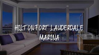 Hilton Fort Lauderdale Marina Review - Fort Lauderdale , United States of America