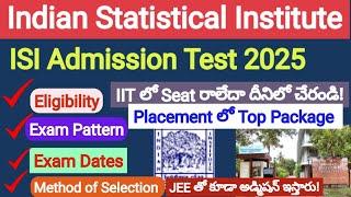 ISI 2025 | India లో Top Institute | Admission Details | Exam Pattern #jee2025 #isi #jee