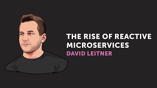 The Rise of Reactive Microservices • David Leitner • CodeCrafts 2022