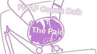 (FNAF Weaver Comic Dub) The Pain