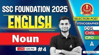 SSC CGL/CHSL 2025 | SSC CGL 2025 Noun English Classes | SSC Foundation Batch 2025 | By Shanu Sir