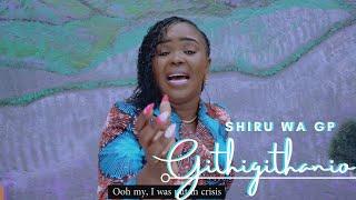 Shiru Wa GP - Githigithanio (Official Music Video) Skiza Dial *860*905#