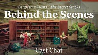 Between 2 (in)Terns: The Secret Stacks Behind The Scenes - Cast Chat