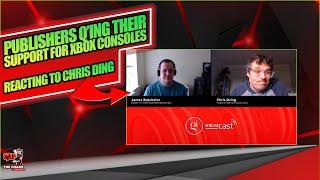 The Chaos Lounge Reacts to Chris Dring "Some Publishers Questioning their Support for Xbox Consoles"