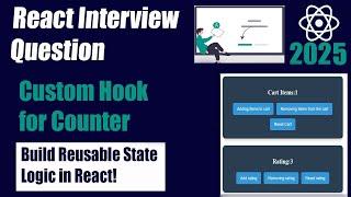 react interview question | custom hook counter in react js | react tutorial #react 2025