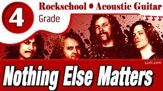 Nothing Else Matters (Metallica) • Rockschool • Acoustic Guitar • Grade 4