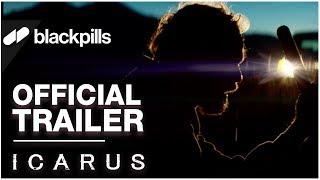 Icarus - Official Trailer [HD] | blackpills