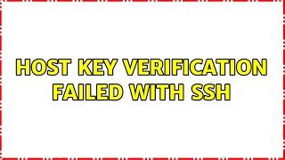 Host key verification failed with SSH (2 Solutions!!)