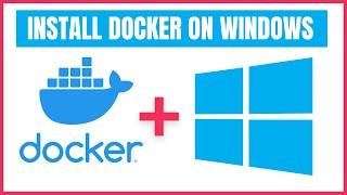 How to Install Docker on Windows 10 / Windows 11