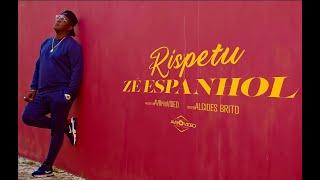 Ze Espanhol - Rispetu (Vídeo Oficial)