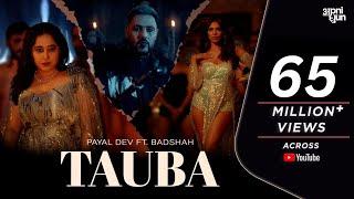 Tauba | Official Music Video | Payal Dev | Badshah | Malavika Mohanan | Aditya Dev | Apni Dhun |