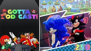 Gotta Pod Cast! Akt 250: LIVE! Gamescom XXL - Sonic Movie 3, Sonic X Shadow und Geschichten