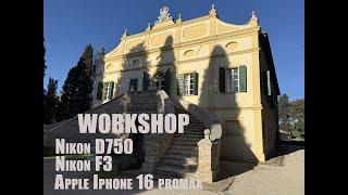 Workshop: Nikon D750, Nikon F3 e Iphone 16 promax