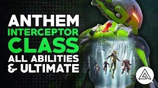 ANTHEM | Interceptor Javelin Class - All Abilities & Ultimate Gameplay Guide