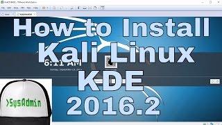 How to Install Kali Linux 2016.2 KDE Plasma 5 + Review + VMware Tools on VMware Workstation