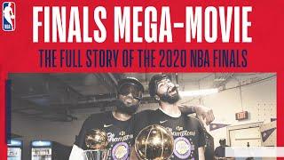  2020 NBA FINALS MEGA-MOVIE | Watch the story of the Finals unfold as the Lakers won title 17 