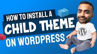 How to Install a Child Theme on WordPress | WordPress Tutorial for Beginners