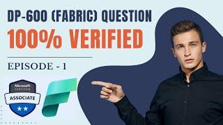 How to pass DP-600 Microsoft Fabric Analytics Exam | Practice Question | 100% Verified | Episode - 1