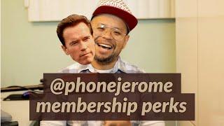 @phonejerome membership perks