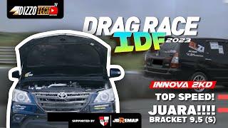 TOP JUARA BRACKET IDF 2023 INNOVA 2KD SUPPORTED by ELZI & JDREMAP I DRAG RACE I VIRUS RACING