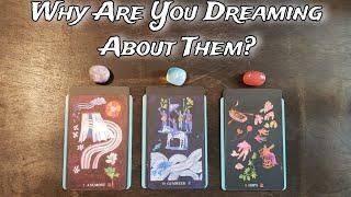 ️ Why Are You Dreaming Of Them? ️ Do They Dream Of You Too? Pick A Card Love Reading