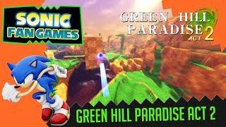 Green Hill Paradise Act 2 - SONIC FANGAMES