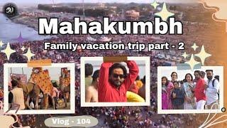 Family vocation trip part - 2* triveni nagi mai lagai dupki *#viralvlogs #mahadev #mahakumbh #ganga