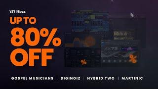 VSTBuzz Deals #41/2023 - Up to 80% off Gospel Musicians, Diginoiz, Hybrid Two & Martinic