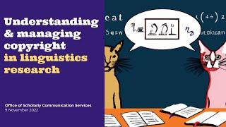 Understanding & Managing Copyright in Linguistics Research