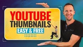 How To Make a YouTube Thumbnail - Easy & Free (UPDATED!)