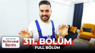 En Hamarat Benim 311. Bölüm