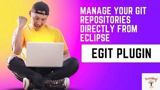 EGit Plugin in Eclipse: A Step-by-Step Tutorial for Managing Your Git Repositories | Push, Pull