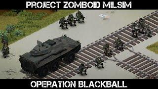 Project Zomboid Milsim - Operation Black Ball