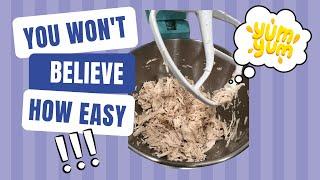 The *Easiest* Way to Shred Chicken - Happy Bake Day