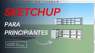 Tutorial Diseño de Cocina en L en SketchUp - Para Principiantes