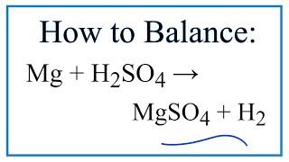 How to Balance Mg + H2SO4 = MgSO4 + H2 (Magnesium + Dilute Sulfuric acid