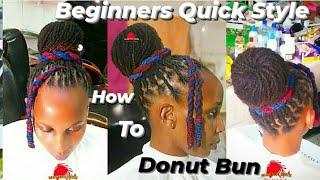 How to Style a Decorative Donut Bun on dreads / locs style for Beginners!