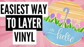 Top 2 Vinyl Layering Hacks You Can't Afford To Ignore!