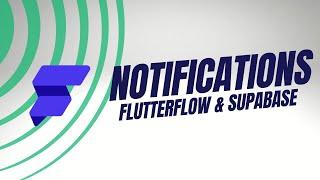 Set up push notifications with Flutterflow and Supabase (Android)