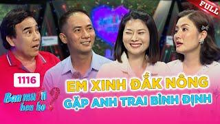 Bạn Muốn Hẹn Hò #1116B | EM XINH Đắk Nông GẶP ANH TRAI BÌNH ĐỊNH - DUYÊN TRỜI ĐỊNH