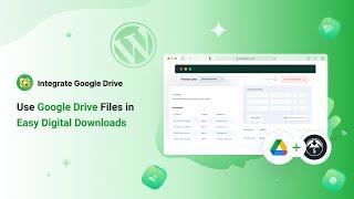 How to Use Google Drive Files in Easy Digital Downloads