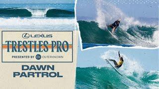 The world's best are back at the high-performance haven - Lexus Trestles Pro I Dawn Patrol