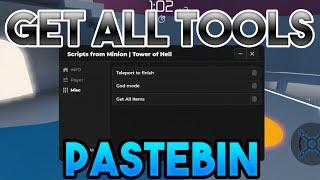 [FE] Tower Of Hell Script | GET ALL TOOLS, GOD MODE, WALKSPEED | *PASTEBIN*