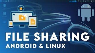 How to Share Files between Kali Linux 2024.1 and Android