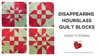 Disappearing Hourglass quilt blocks video tutorial