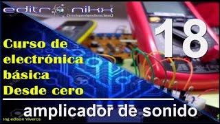 curso de electrónica básica desde cero | Basic electronics course (#18 amplificador de sonido)