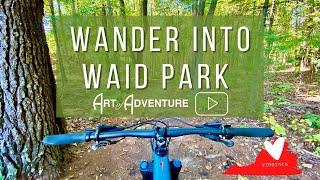 Modern exploration on historic land in Virginia: Why Waid Park should be on your adventure list too!